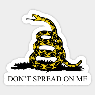 Don't Spread On Me Sticker